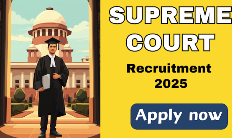 Supreme Court Recruitment 2025